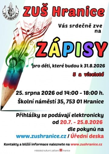 Plakát: Zápisy do ZUŠ Hranice pro děti od 5 let, 25. srpna 2026 od 14:00 do 18:00, Školní náměstí 35